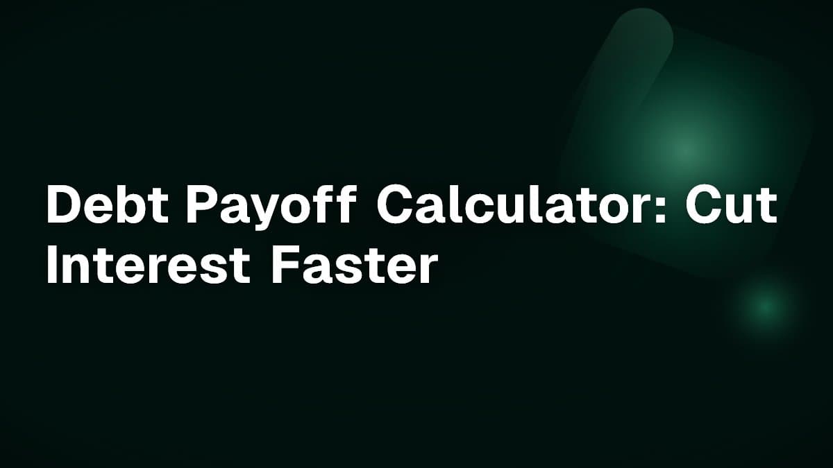 Debt Payoff Calculator: Cut Interest Faster