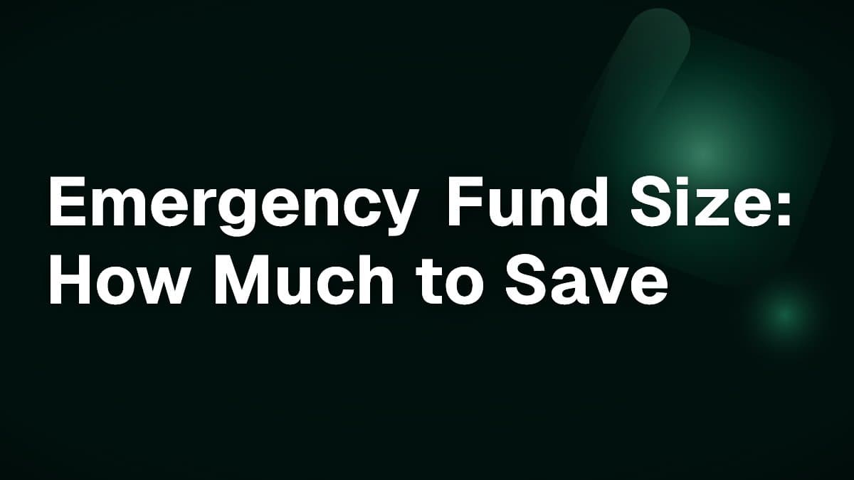 Emergency Fund Size: How Much to Save