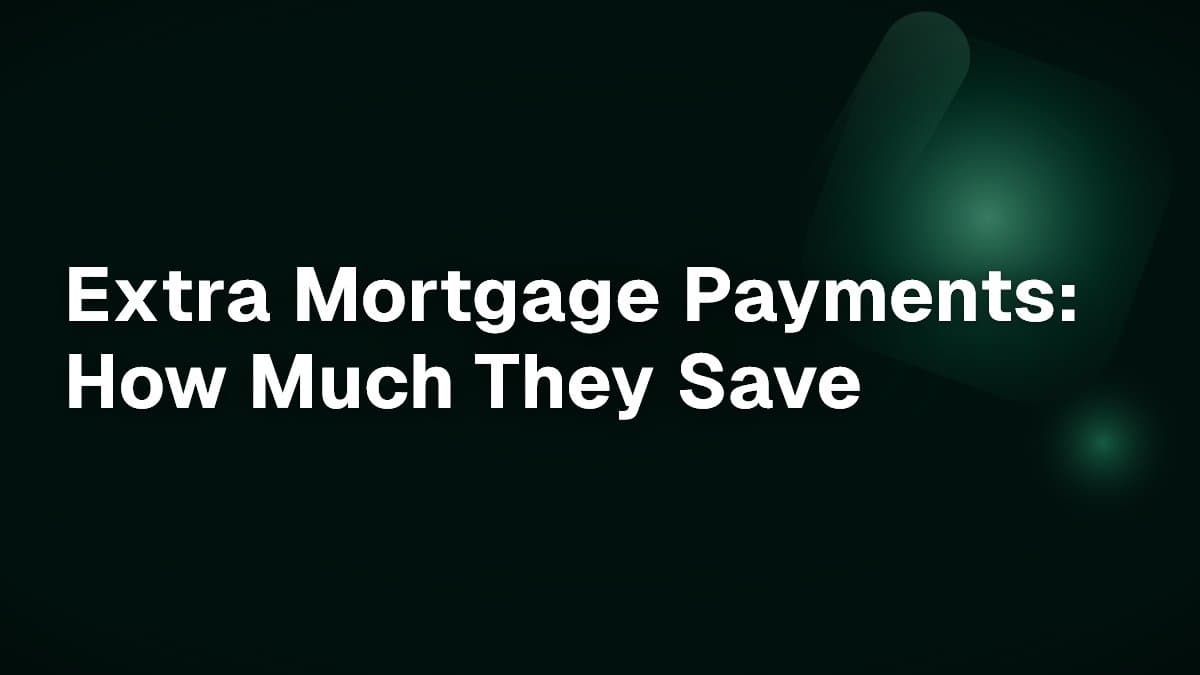 Extra Mortgage Payments: How Much They Save