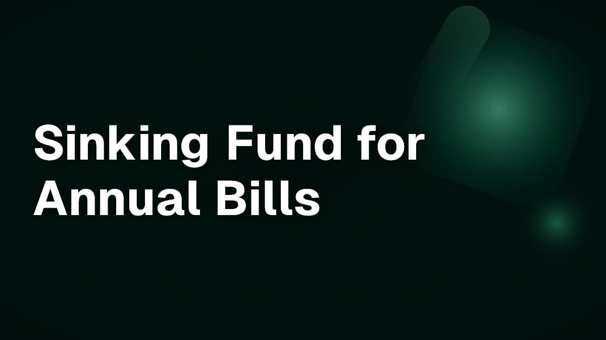 Sinking Fund for Annual Bills